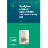 Highlights of Astronomy: As Presented at the Xxvii Iau General Assembly Rio De Janeiro, Brazil, 2009 by Corbett, Ian F., 9781107005334