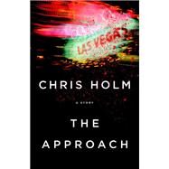 The Approach by Chris Holm, 9780316465335