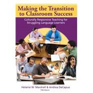 Making the Transition to Classroom Success by Marshall, Helaine W., Ph.D.; Decapua, Andrea, 9780472035335