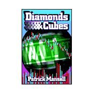 Diamonds and Cubes by Mansell, Patrick J., 9780967685335