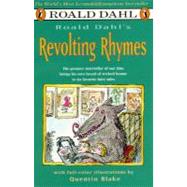 Revolting Rhymes by Dahl, Roald; Blake, Quentin, 9780140375336