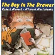 The Boy in the Drawer by Munsch, Robert N., 9780833545336