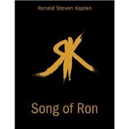 Song of Ron by Kaplan, Ronald Steven, 9781098325336