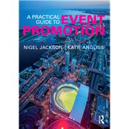 A Practical Guide to Event Promotion by Jackson; Nigel, 9781138915336