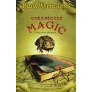 Unexpected Magic : Collected Stories by Jones, Diana Wynne, 9780060555337