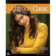 Adobe Photoshop Lightroom Classic Book, The by Kelby, Scott, 9780137565337