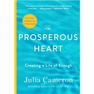 The Prosperous Heart by Julia Cameron, 9781250395337