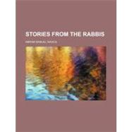 Stories from the Rabbis by Isaacs, Abram S., 9780217055338