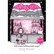 Isadora Moon and the Frost Festival by Muncaster, Harriet, 9781382055338