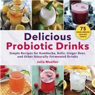 Delicious Probiotic Drinks by Mueller, Julia, 9781510755338