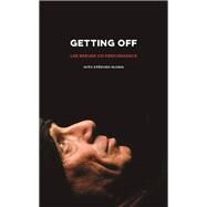 Getting Off by Breuer, Lee; Nunns, Stephen (CON); Levy, Sharon, 9781559365338