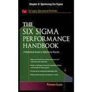 The Six Sigma Performance Handbook, Chapter 9 - Optimizing Six Sigma by Gupta, Praveen, 9780071735339