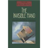 The Invisible Hand by Eatwell, John; Milgate, Murray; Newman, Peter, 9780333495339