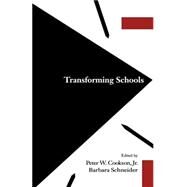 Transforming Schools by Cookson,Peter W. Jr., 9780815315339