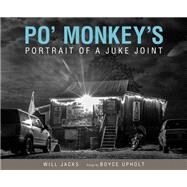 Po' Monkey's by Jacks, Will; Upholt, Boyce, 9781496825339