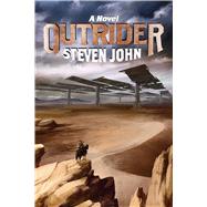 Outrider by John, Steven, 9781597805339