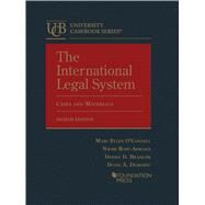 The International Legal System, Cases and Materials(University Casebook Series) by O'Connell, Mary Ellen; Roht-Arriaza, Naomi; Bradlow, Daniel D.; Desierto, Diane A., 9781647085339