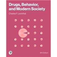 Drugs, Behavior, and Modern Society [Rental Edition] by Levinthal, Charles F., 9780135385340