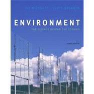 Environment : The Science Behind the Stories by Withgott, Jay H.; Brennan, Scott R., 9780321715340