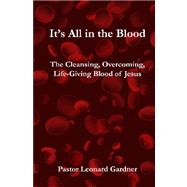 It's All in the Blood by Gardner, Leonard, 9781419655340