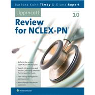 Lippincott's Review for NCLEX-PN by Timby, Barbara K.; Rupert, Diana L., 9781469845340