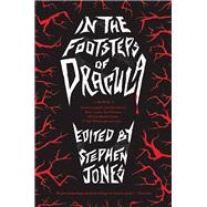 In the Footsteps of Dracula by Jones, Stephen, 9781681775340