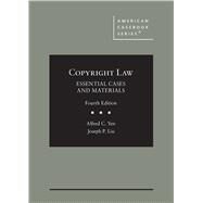 Copyright Law, Essential Cases and Materials(American Casebook Series) by Yen, Alfred C.; Liu, Joseph P., 9781684675340
