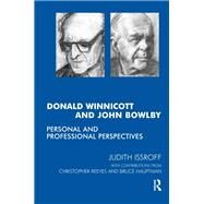 Donald Winnicott and John Bowlby by Hauptmann, Bruce; Reeves, Christopher; Issroff, Judith, 9780367105341