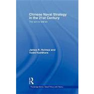 Chinese Naval Strategy in the 21st Century: The Turn to Mahan by Holmes; James R., 9780415545341