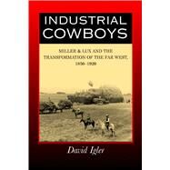 Industrial Cowboys by Igler, David, 9780520245341