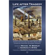 Life After Tragedy by Brierley, Michael W.; Byrne, Georgina A., 9780718895341