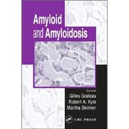 Amyloid and Amyloidosis by Grateau; Gilles, 9780849335341