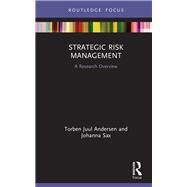 Strategic Risk Management: A Research Overview by Andersen; Torben Juul, 9781138315341