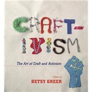 Craftivism by Greer, Betsy, 9781551525341