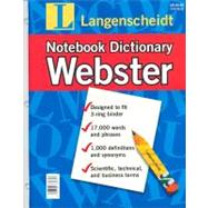 Webster English Notebook Dictionary by Langenscheidt Publishers, 9781585735341