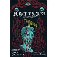 Burnt Tongues Anthology by Thomas, Richard; Widmyer, Dennis; Palahniuk, Chuck, 9781684425341