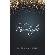 Read by Moonlight by Jude, Ramona, 9781984565341
