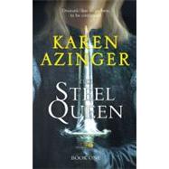 Steel Queen by Azinger, Karen, 9780007345342