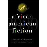 Best African American Fiction 2009 by Harris, E. Lynn; Early, Gerald; Myers, Walter Dean; Johnson, Mat; Daz, Junot, 9780553385342