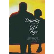 DIGNITY AND OLD AGE by Disch, Robert, 9780789005342