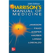 Harrisons Manual of Medicine, 20th Edition by Kasper, Dennis; Fauci, Anthony; Hauser, Stephen; Longo, Dan; Larry Jameson, J.; Loscalzo, Joseph, 9781260455342