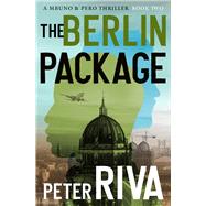 The Berlin Package by Riva, Peter, 9781504085342