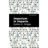 Imperium in Imperio (Mint Editions - Black Narratives) by Griggs, Sutton E, 9781513135342