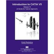 Introduction to CATIA V5 Release 19 by Plantenberg, Kirstie, 9781585035342