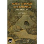 War of the Beasts and the Animals by Stepanova, Maria; Dugdale, Sasha, 9781780375342