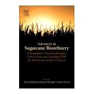 Advances in Sugarcane Biorefinery by Chandel, Anuj Kumar; Silveira, Marcos Henrique Luciano, 9780128045343