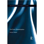 Exit from Globalization by Westra; Richard, 9780415835343