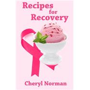 Recipes for Recovery by Norman, Cheryl, 9781461035343