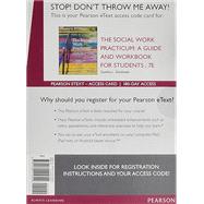The Social Work Practicum A Guide and Workbook for Students, Enhanced Pearson eText -- Access Card by Garthwait, Cynthia, 9780134115344