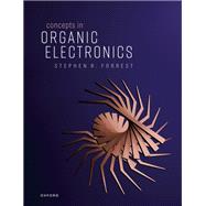 Concepts in Organic Electronics by Forrest, Stephen R., 9780192845344